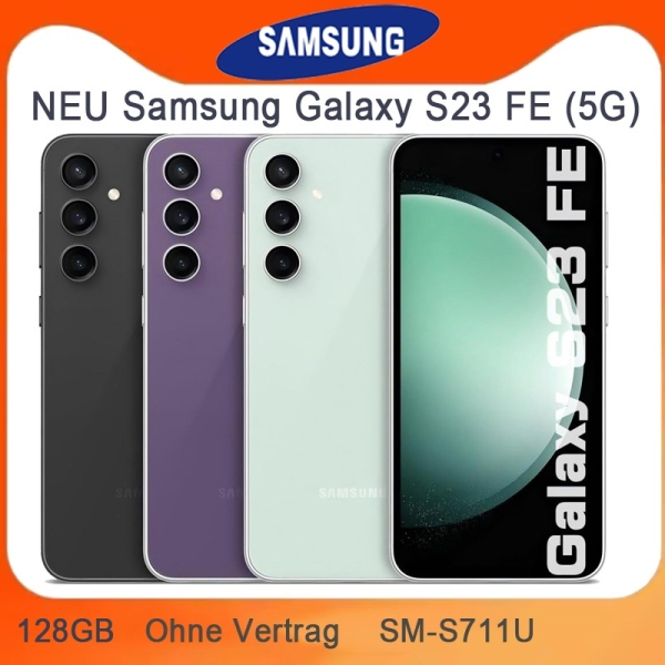Neu Samsung Galaxy S23 FE (5G) – 128GB Ohne Vertrag Smartphone Handys SM-S711U