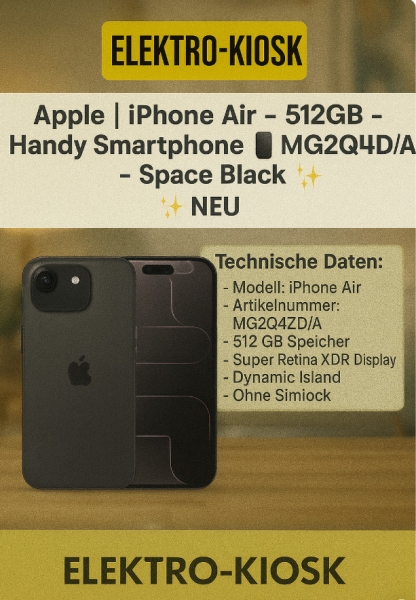 Apple iPhone Air 512GB – Handy Smartphone MG2Q4ZD/A Telefon Space Black ✨ NEU ✨